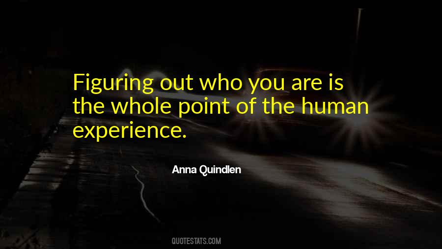 Quotes About The Human Experience #1149377