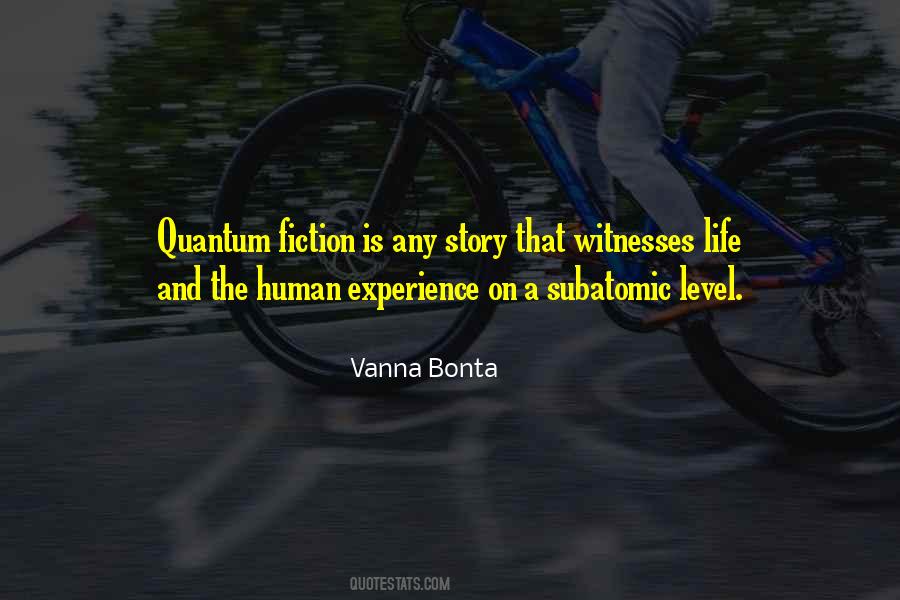 Quotes About The Human Experience #1291891