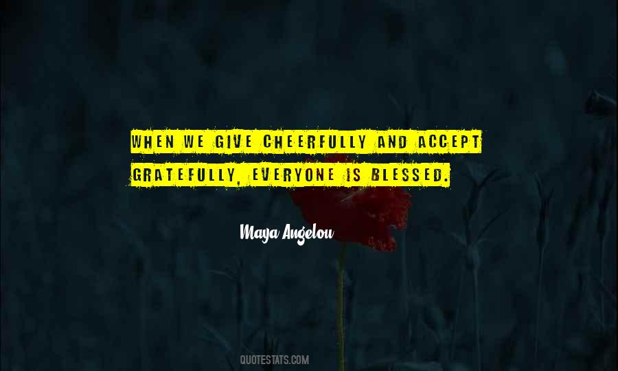 Gratitude Maya Angelou Quotes #840076