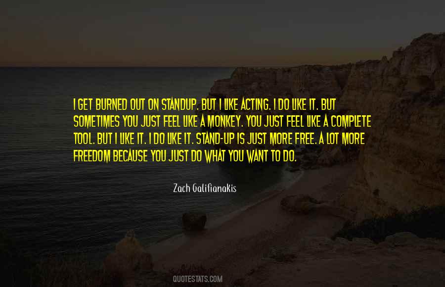 Quotes About Do What You Want #1066025