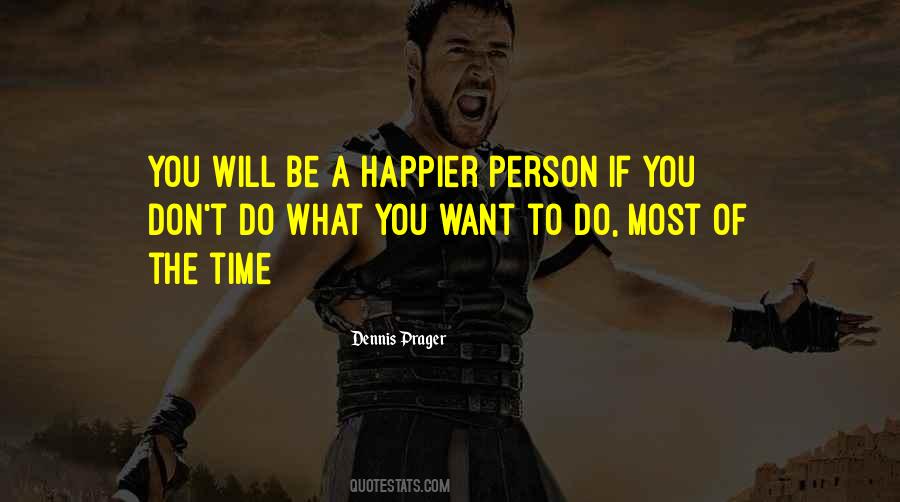 Quotes About Do What You Want #1347891