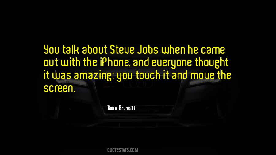 Quotes About Touch Screen #1559827