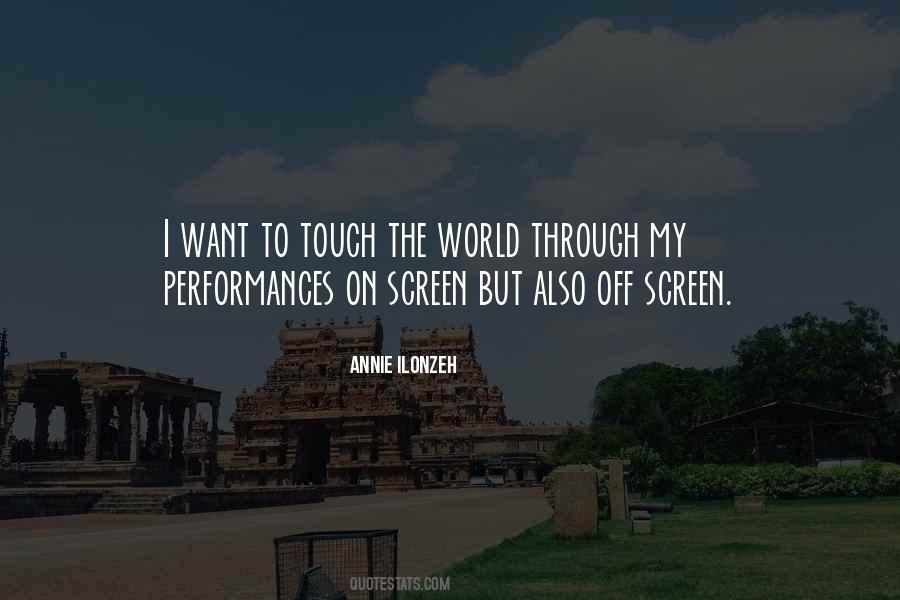 Quotes About Touch Screen #164924