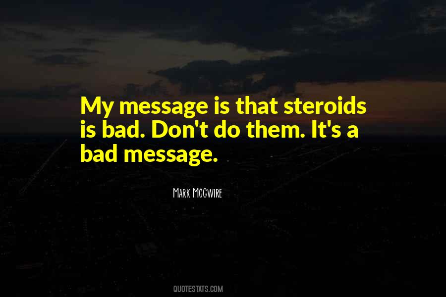 Quotes About Steroids #356411