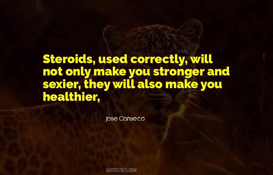 Quotes About Steroids #72961