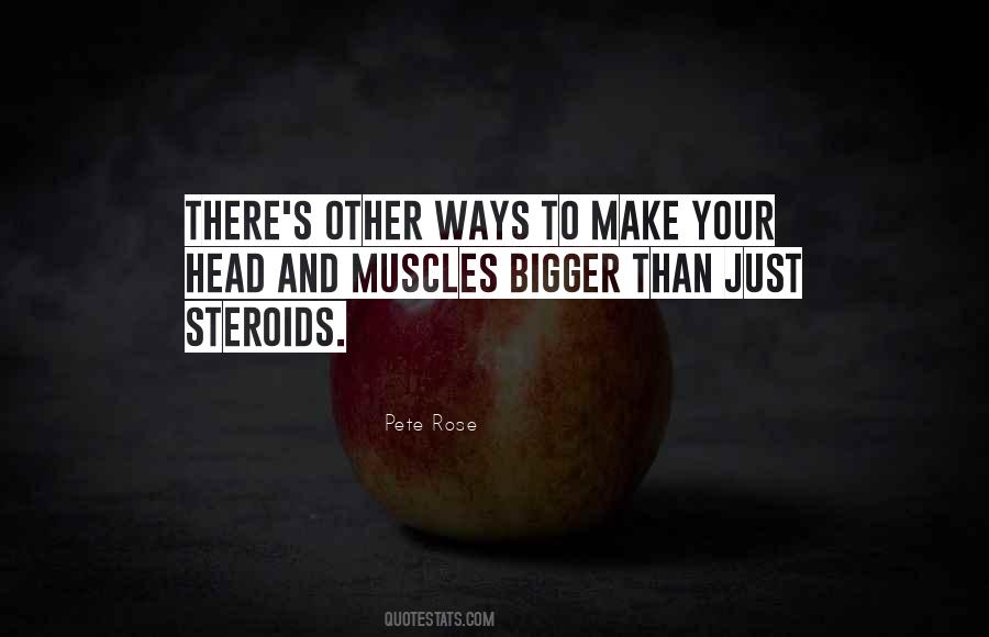 Quotes About Steroids #890324