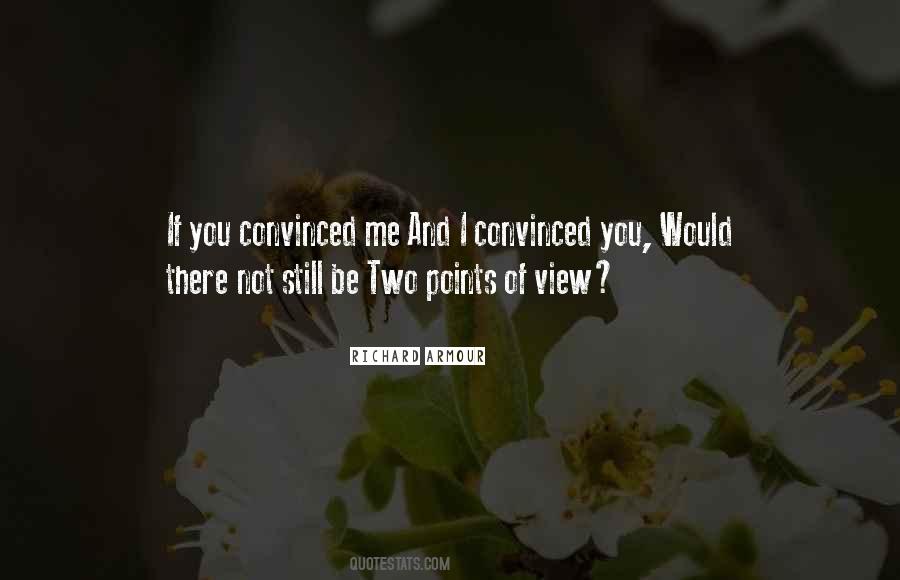 Quotes About Convinced #1647720