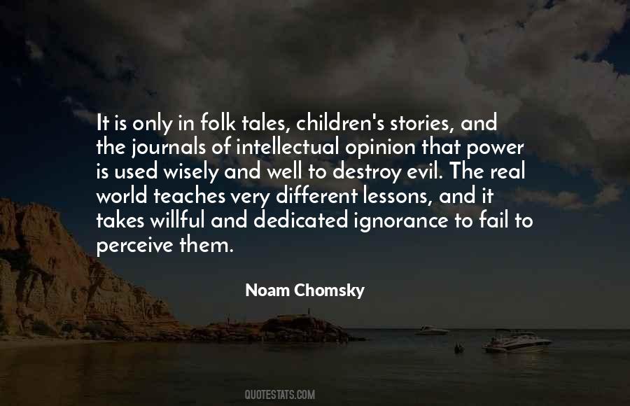 The Power Of Ignorance Quotes #1813400