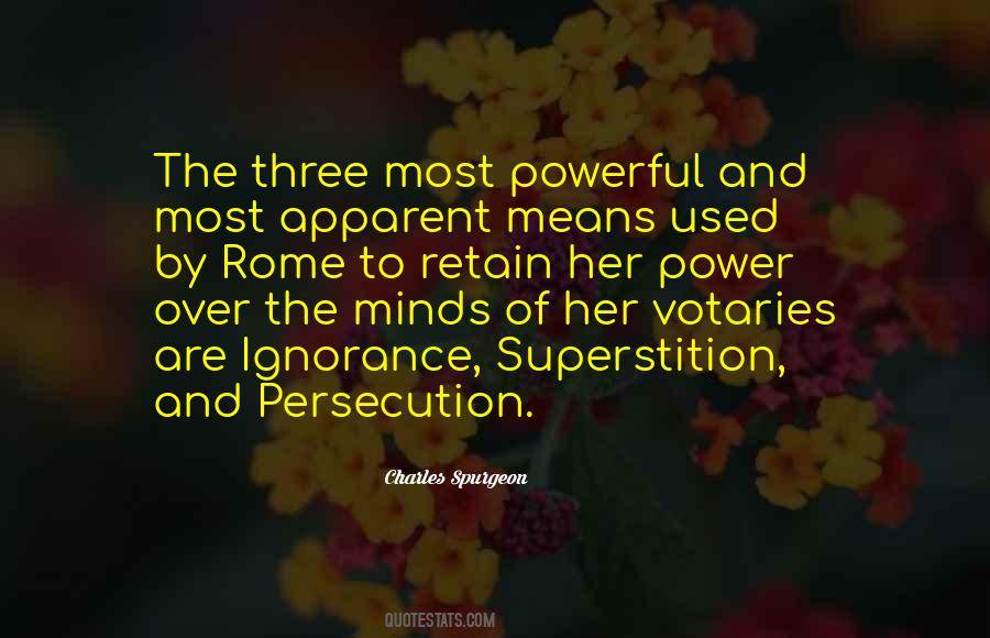 The Power Of Ignorance Quotes #505587