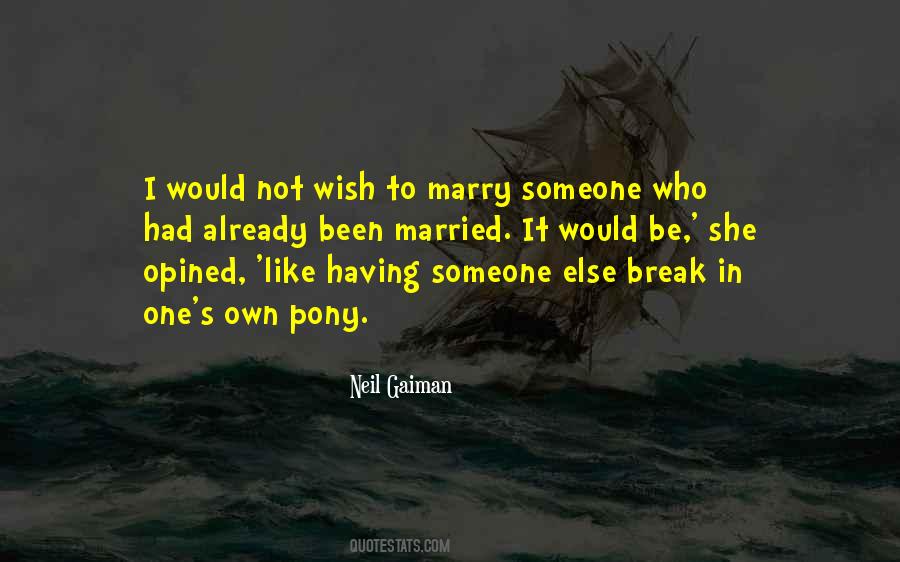 Quotes About Not To Marry #438846
