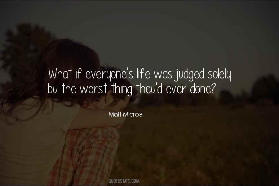 Worst Thing Ever Quotes #1100607