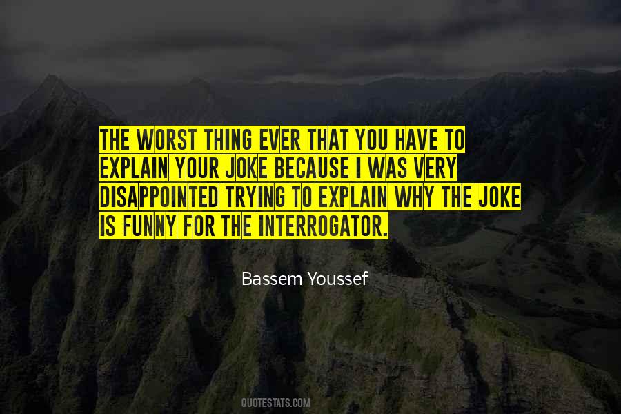 Worst Thing Ever Quotes #1149874
