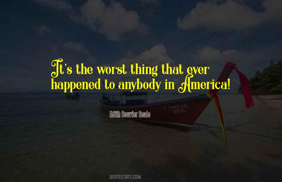 Worst Thing Ever Quotes #1223614