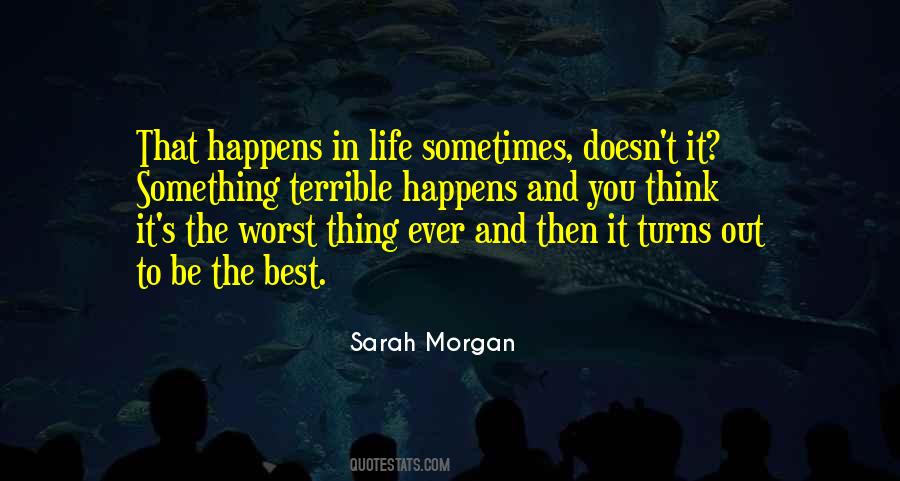 Worst Thing Ever Quotes #1576338