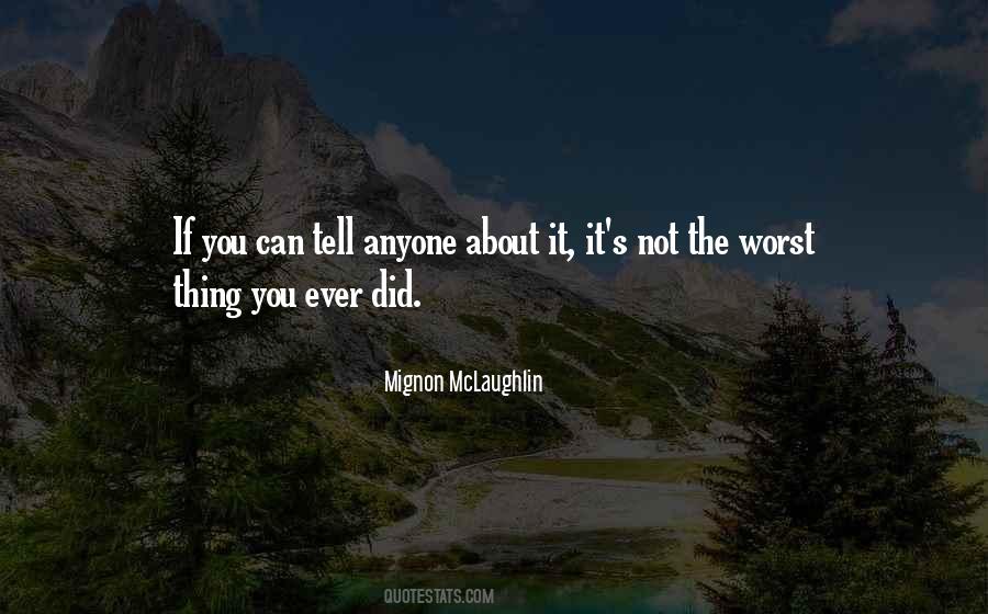 Worst Thing Ever Quotes #1792231