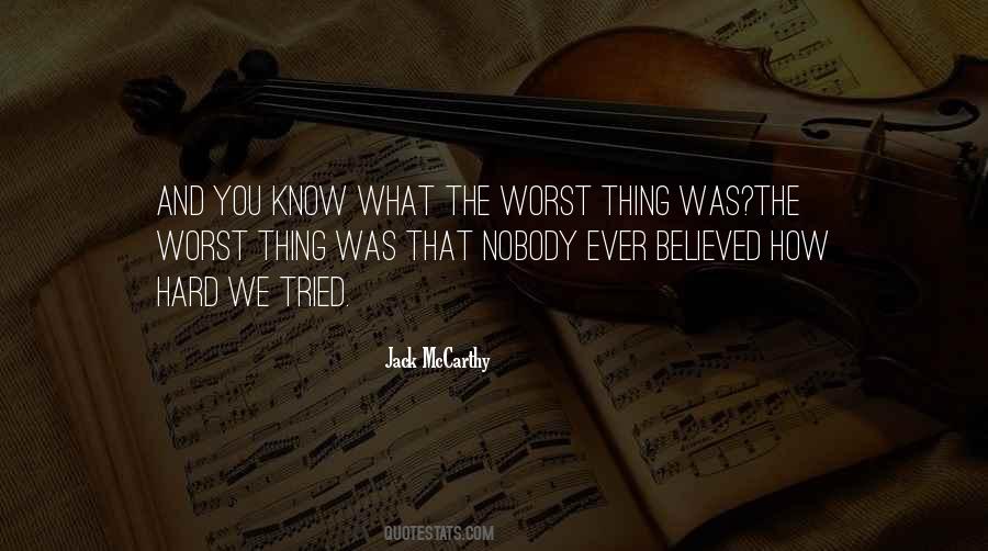 Worst Thing Ever Quotes #386091