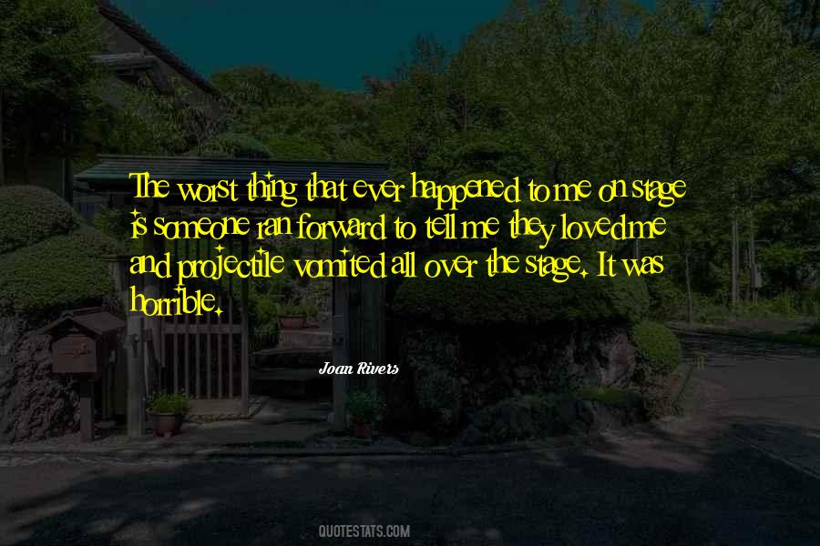 Worst Thing Ever Quotes #586330