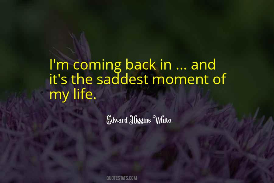 Quotes About Coming Back To Life #1836798