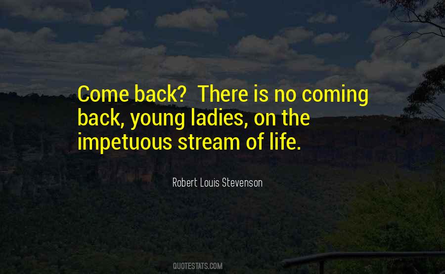 Quotes About Coming Back To Life #788142