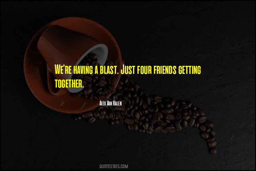 Getting Together Quotes #1367498