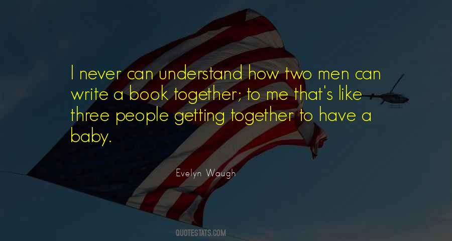Getting Together Quotes #483896