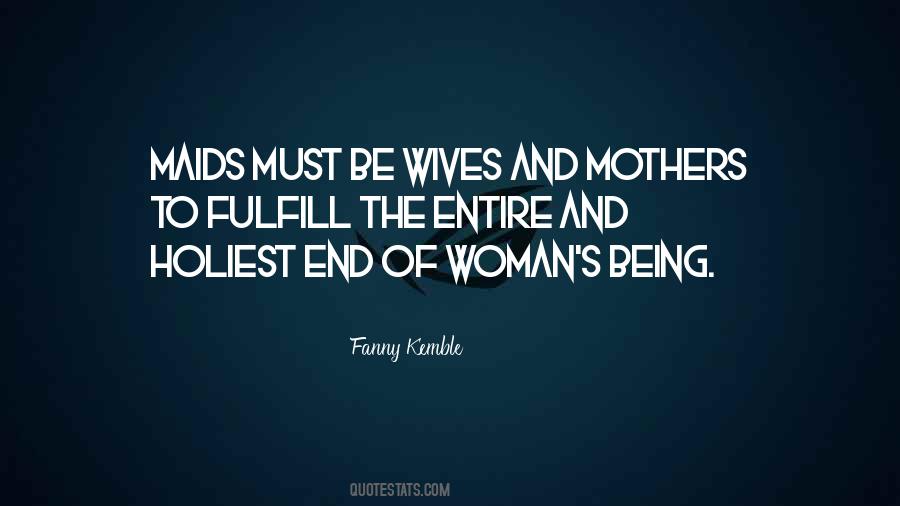 Quotes About Being A Mother And Wife #1415080