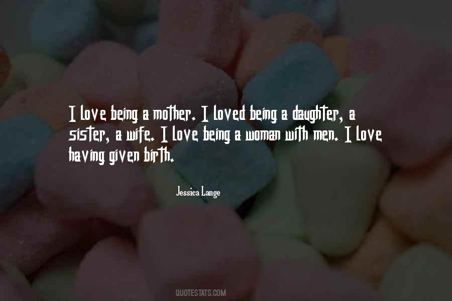 Quotes About Being A Mother And Wife #167578