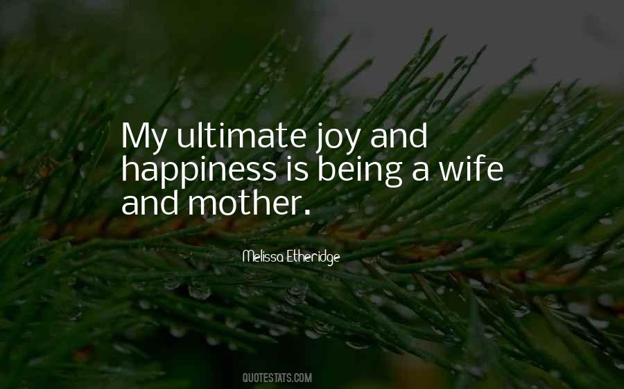 Quotes About Being A Mother And Wife #976778