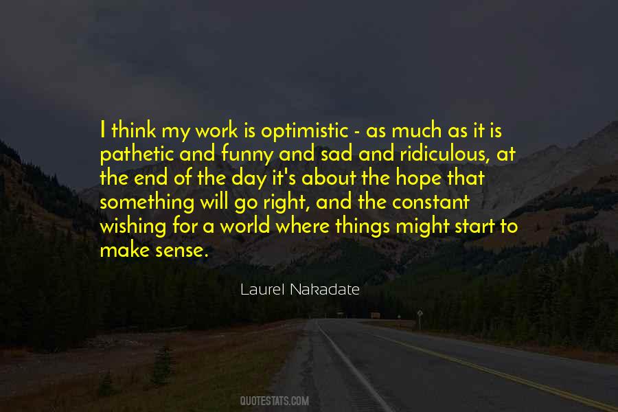 Quotes About Optimistic Work #132131