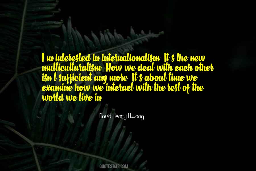 Quotes About Internationalism #461832
