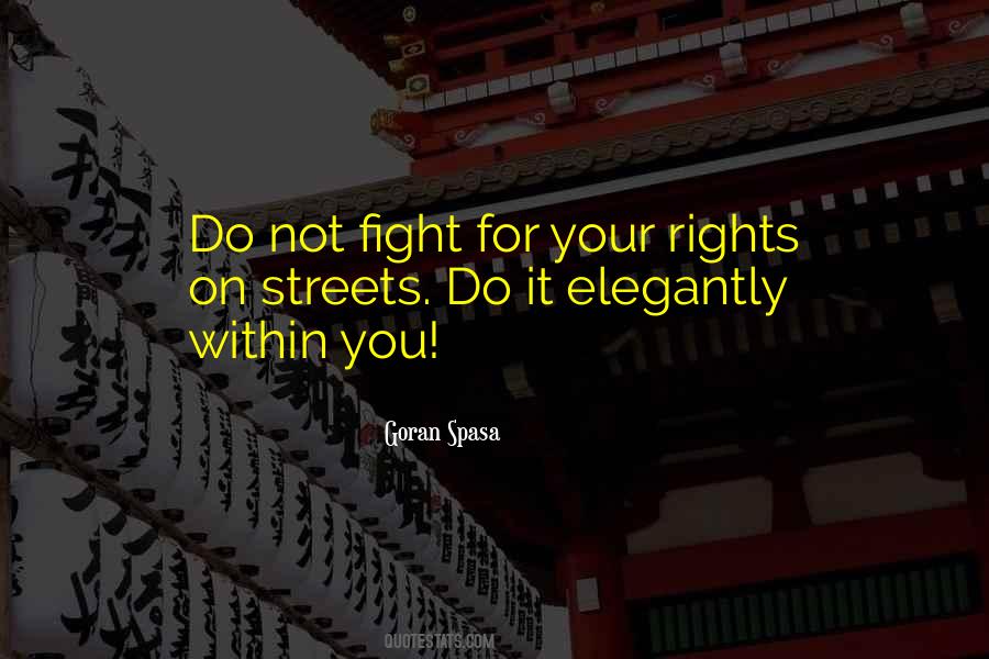 Quotes About Fight For Your Rights #1627867