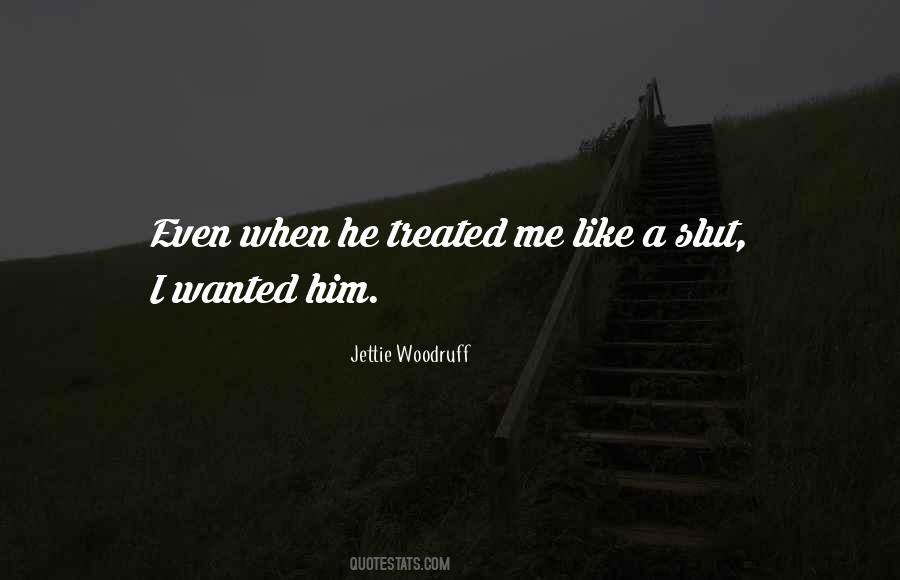 Quotes About Wanted Him #1131701