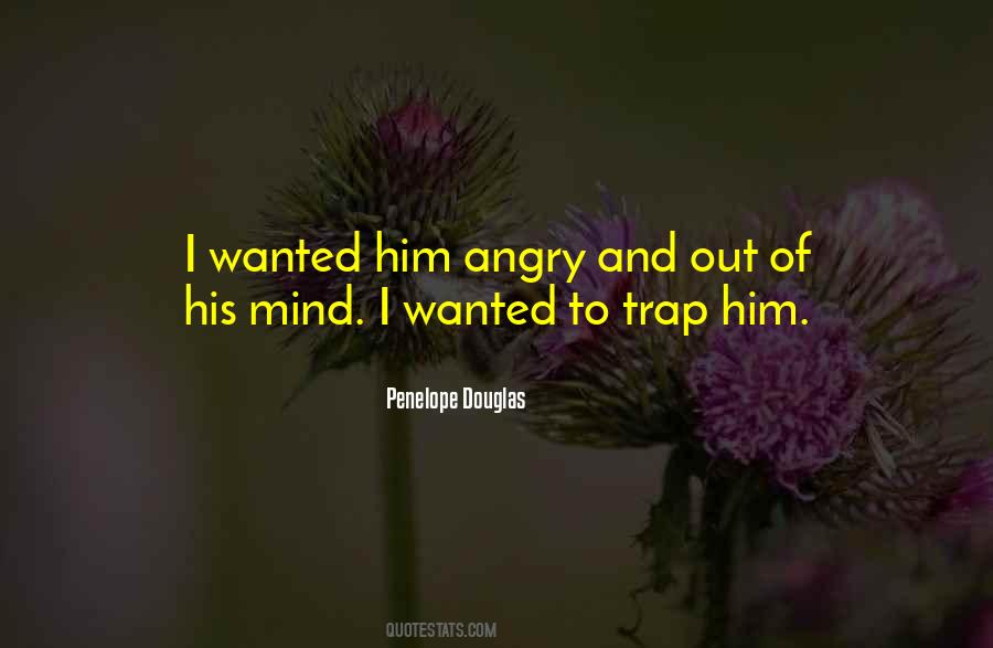 Quotes About Wanted Him #1680320