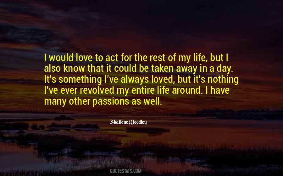 My Passions Quotes #1030943