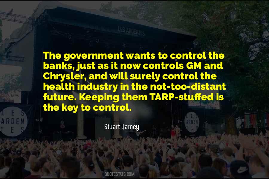 Quotes About Government And Control #494682