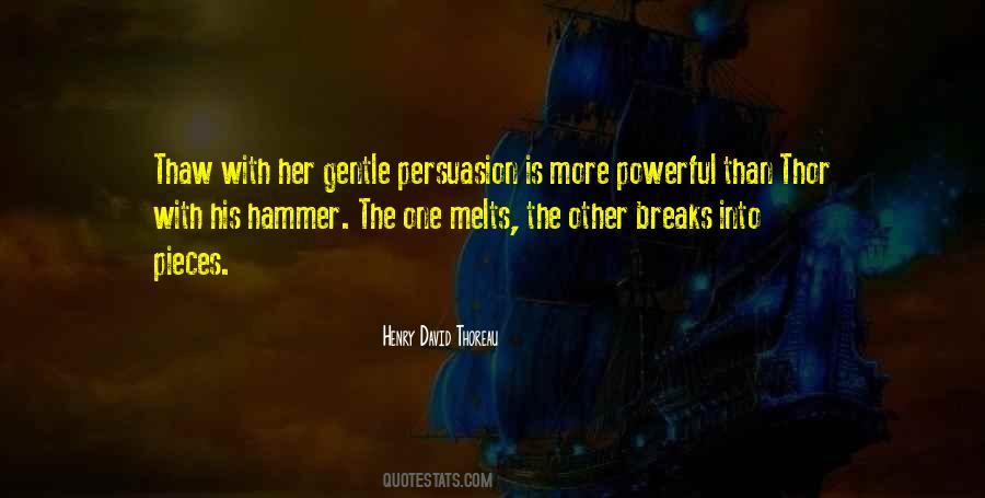 Quotes About Gentle Persuasion #943025