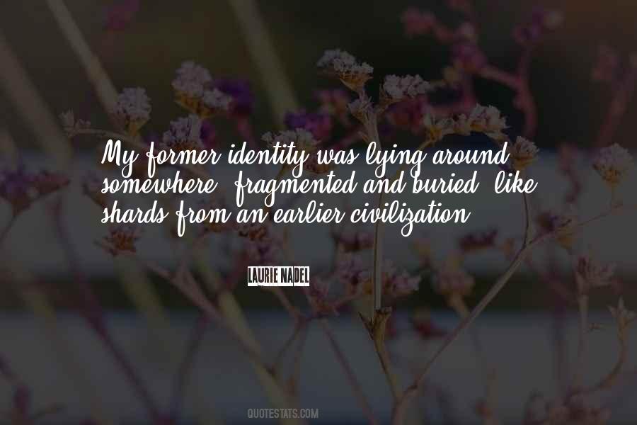 Crisis Of Identity Quotes #1308668