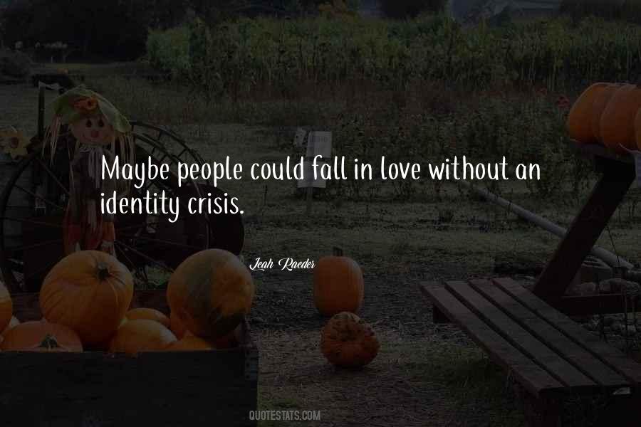 Crisis Of Identity Quotes #290208