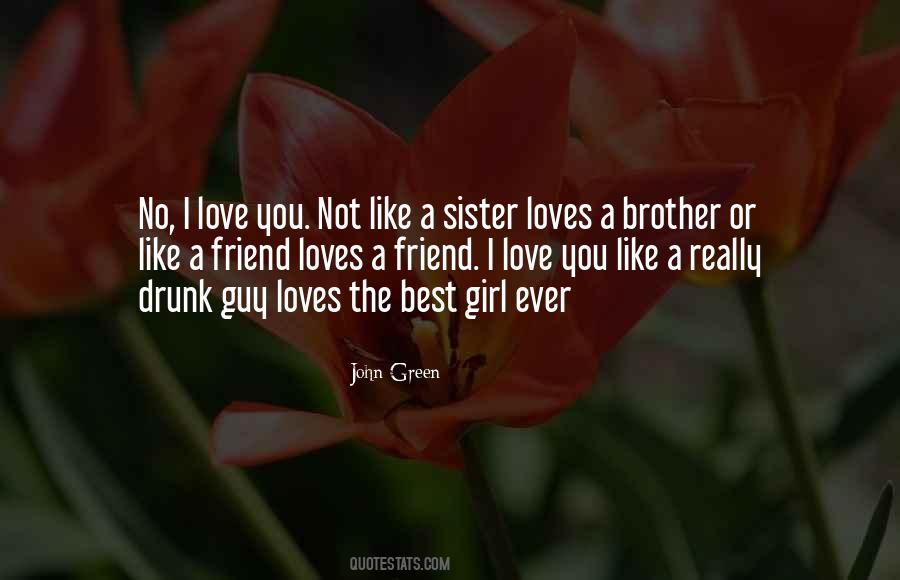 Quotes About I Love You Brother #1237237