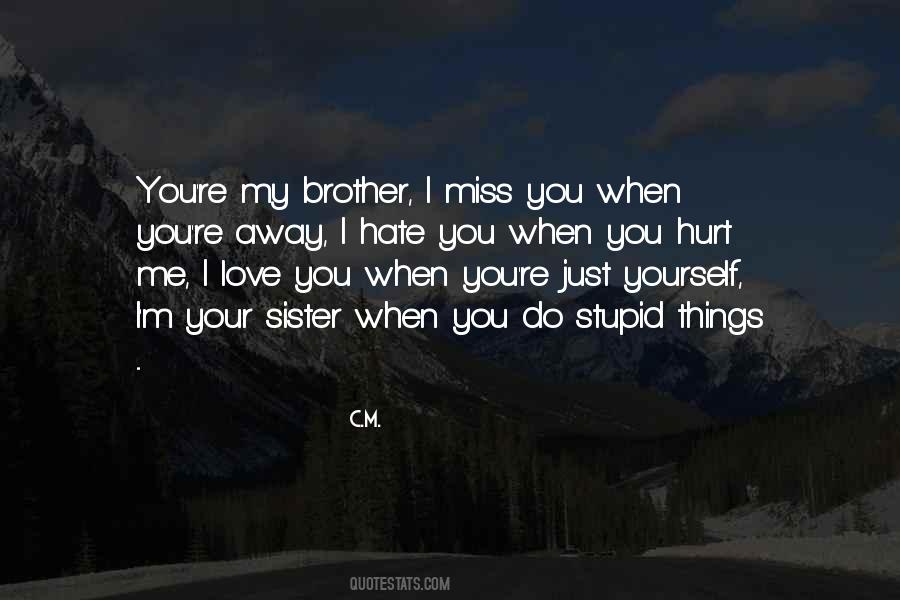 Quotes About I Love You Brother #573183