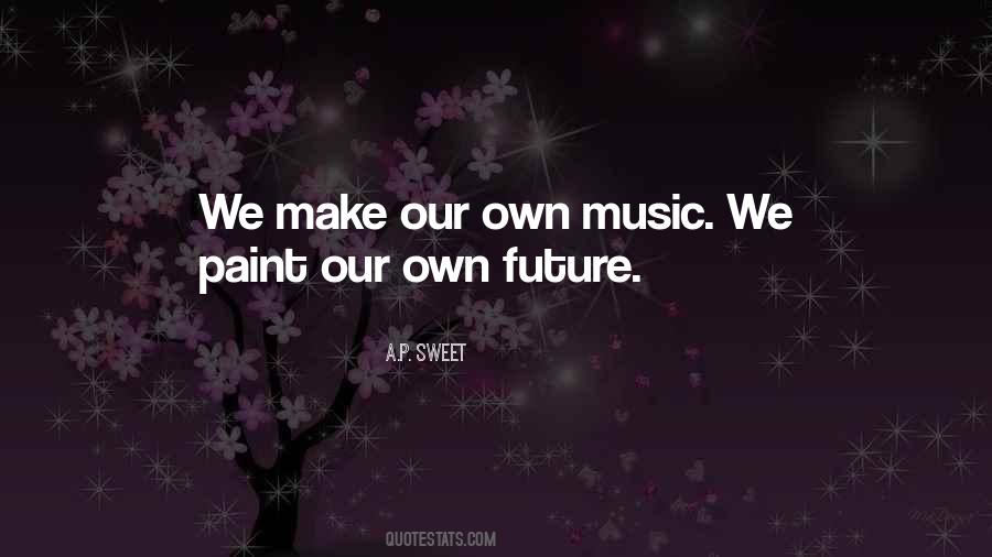 Sweet Music Quotes #702339