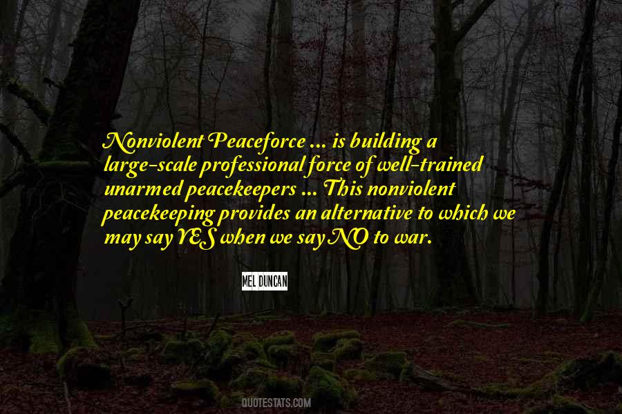 Quotes About Peacekeepers #1354312