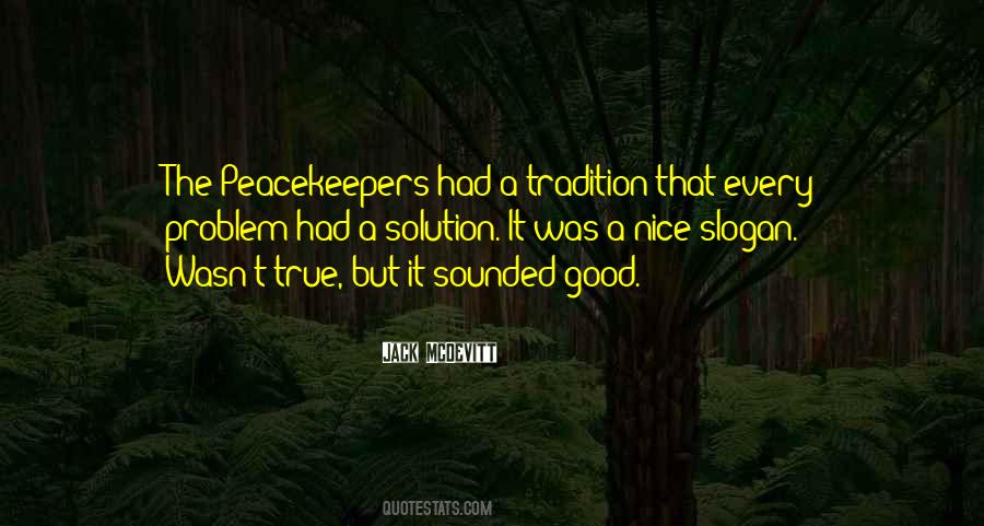 Quotes About Peacekeepers #226772