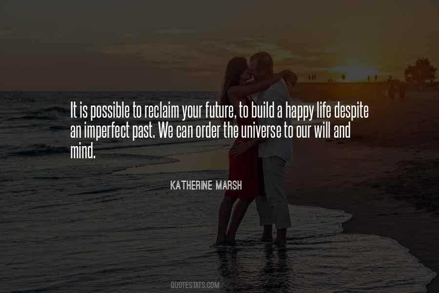 Quotes About Your Past And Future #517187