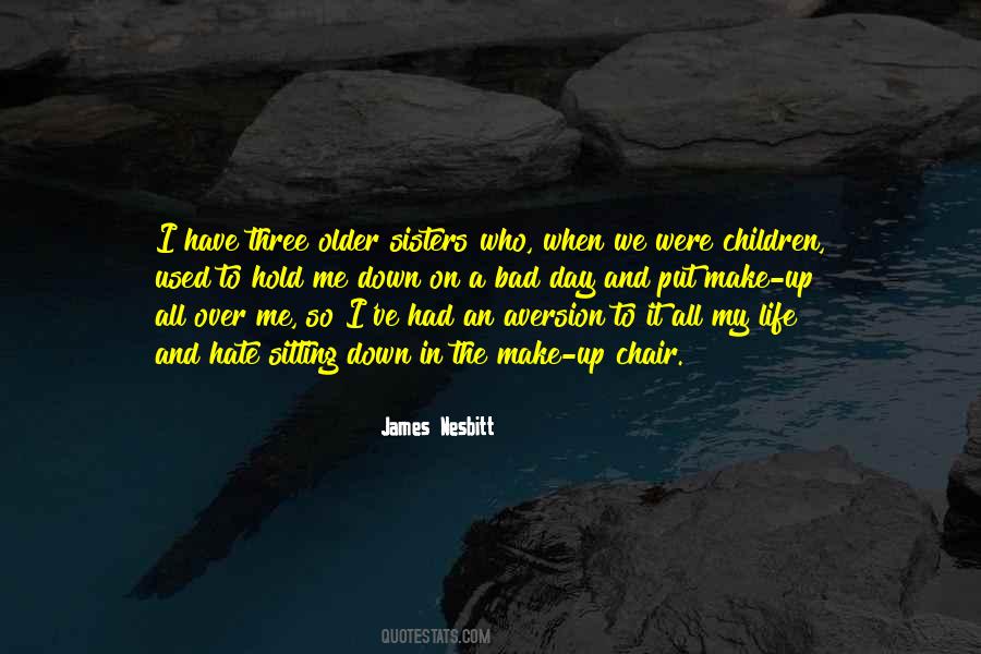 Quotes About Bad Sisters #1017507