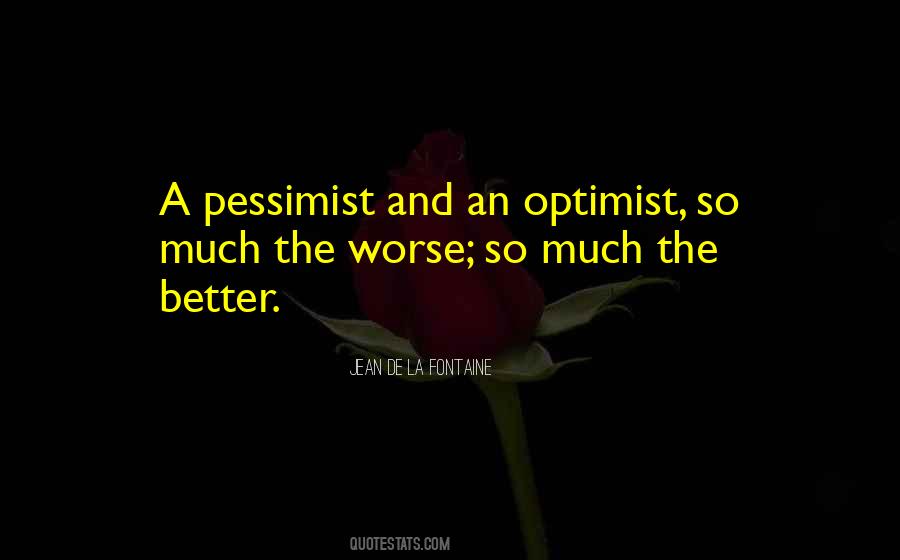 Quotes About Optimist Pessimist #1140086