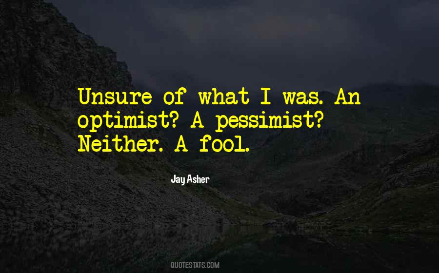 Quotes About Optimist Pessimist #19584