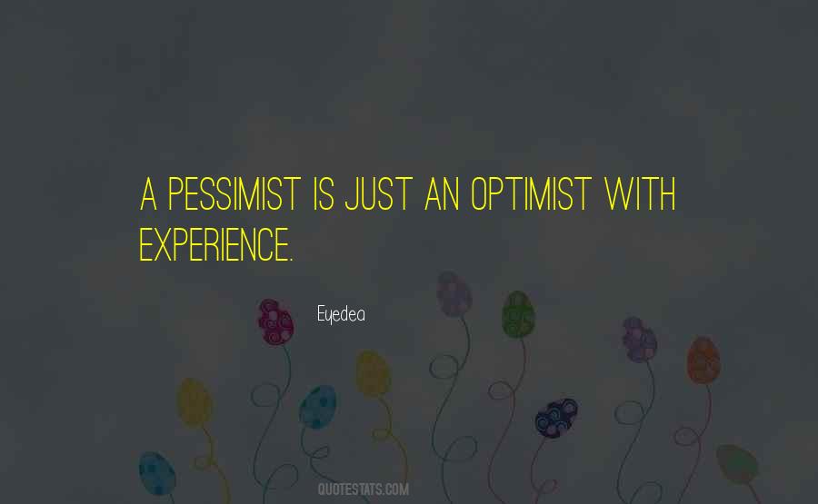 Quotes About Optimist Pessimist #645672