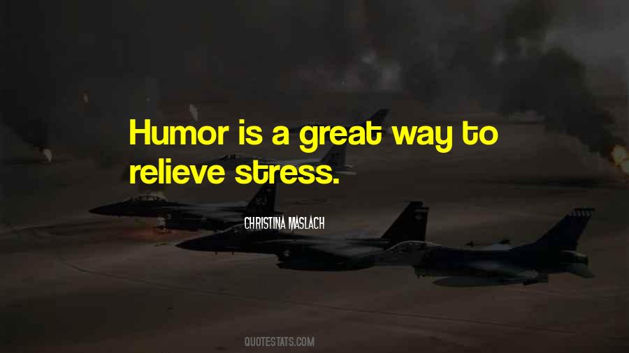 Quotes About Relieving Stress #1415824