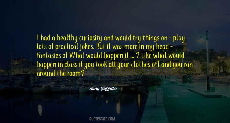 Quotes About Being Capable Of Anything #1406033